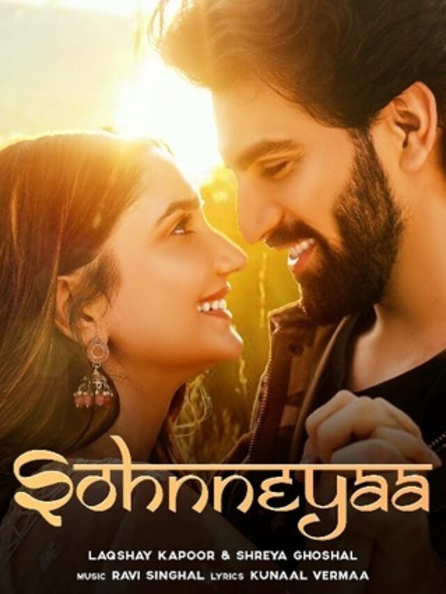 This Valentine’s, Laqshay Kapoor brings Love in the form of Sohnneyaa
