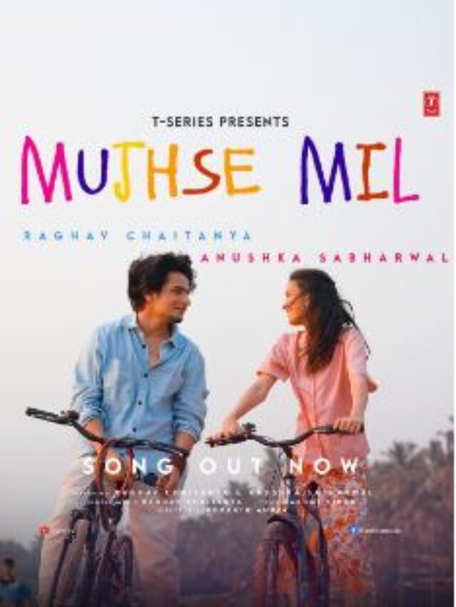 Raghav Chaitanya’s Latest Love Song “Mujhse Mil” Spreads the Magic of Young Love, Now Available on T-Series