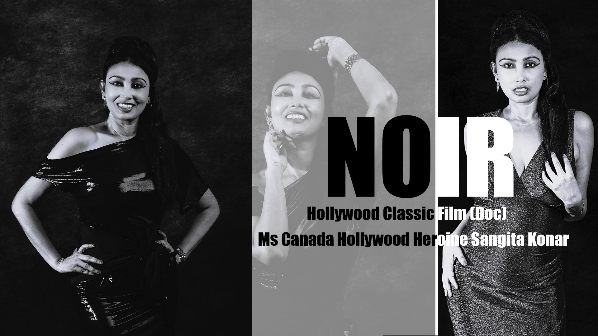 Canada Beauty Queen/ Heroine Sangita Konar Makes Hollywood Debut as Lead Hollywood Heroine in Hollywood Classic Film “ NOIR” Doc USA