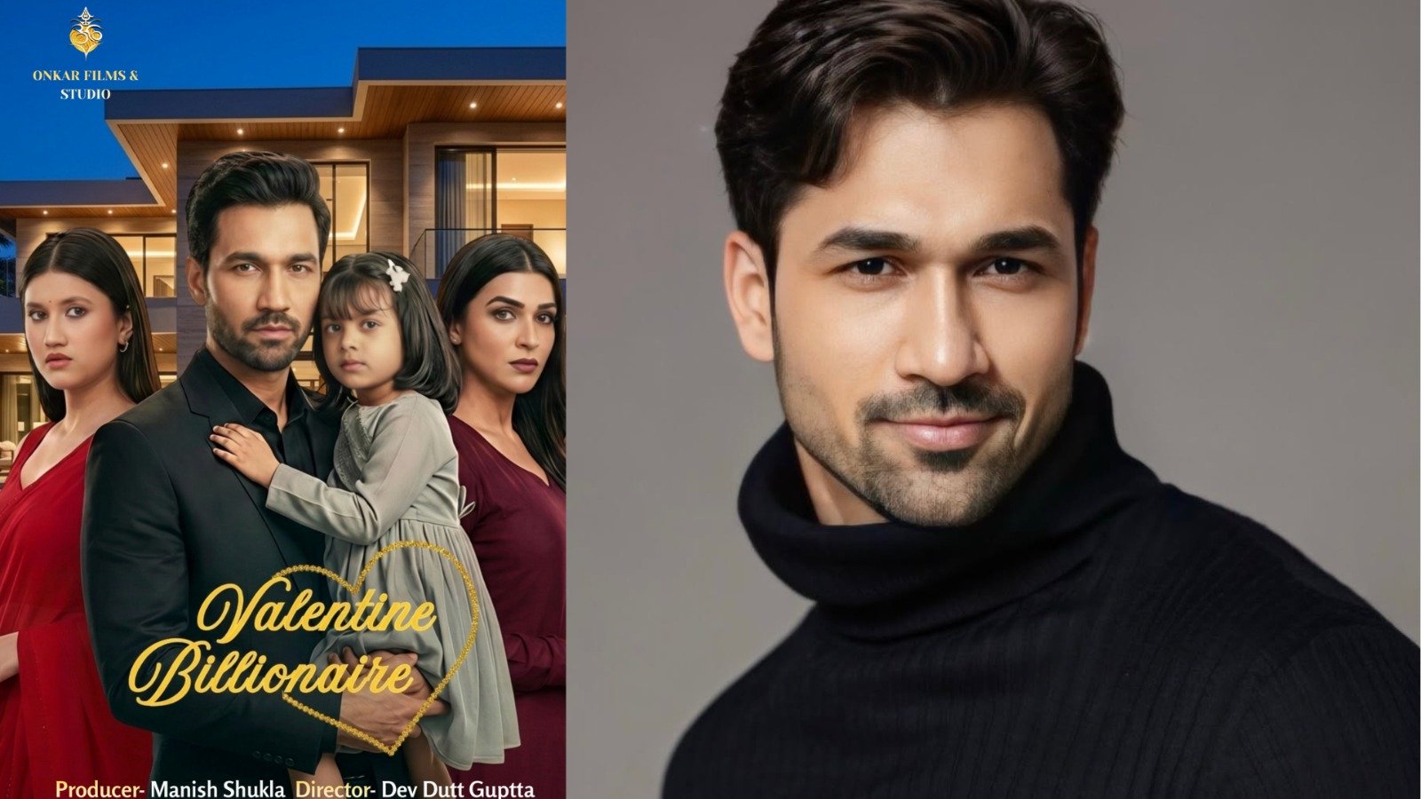 Tv Fame Anupama Actor Navveen Sharma Navigates Love, Secrets and Betrayal In Onkar Films And Productions Micro Mini Series Valentine Billionaire