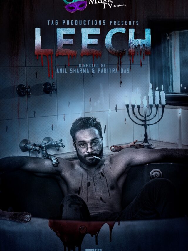 Mask tv OTT releases trailer of LEECH worths watching