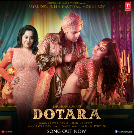 Jubin Nautiyal, Mouni Roy &amp; Payal Dev Take Us on a Joyful Time Travel with ‘Dotara’