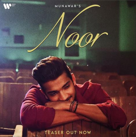Munawar’s ‘Noor’ Set to Captivate Audiences: A Review of the Soul-Stirring Romantic Number