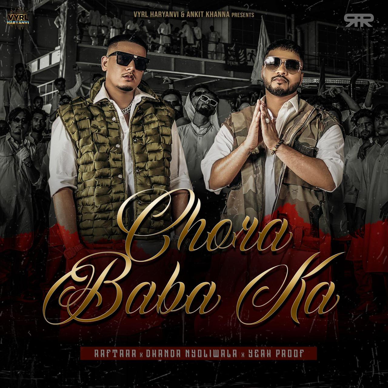 Raftaar Collaborates with Dhanda Nyoliwala and Yeah Proof for Haryanvi Track 'Chora Baba Ka'