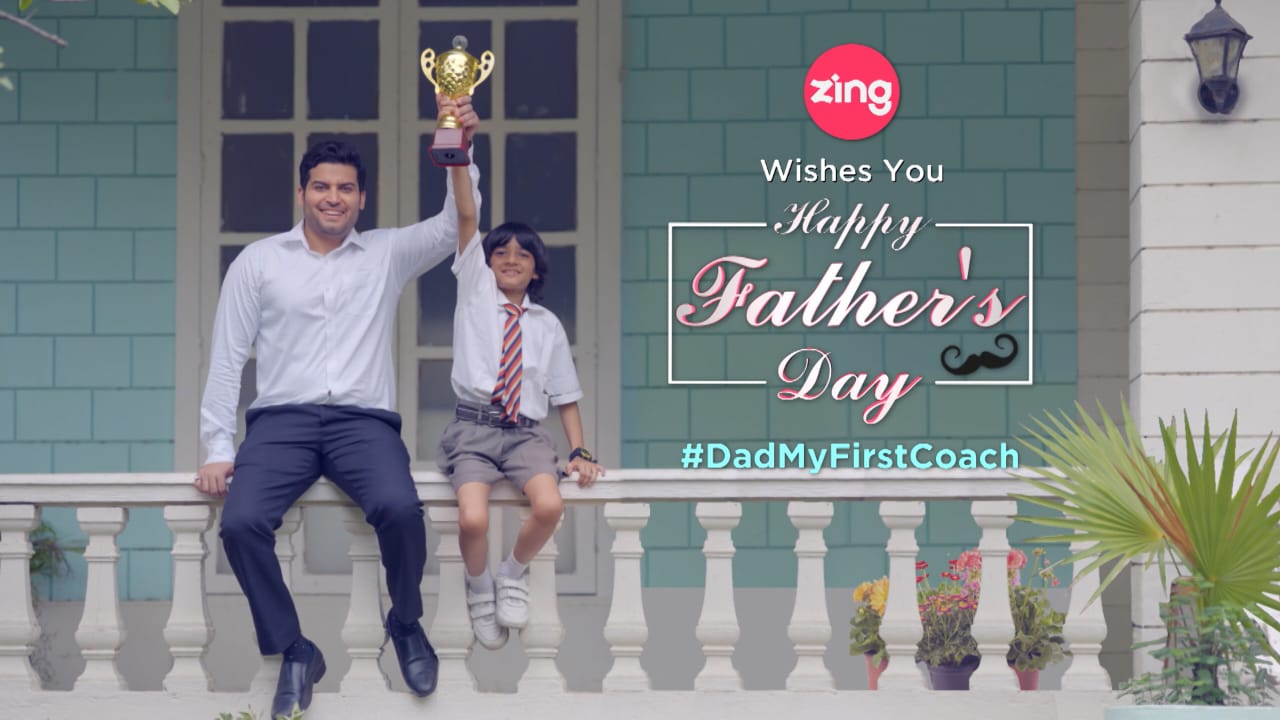 This Father's Day, Zing Celebrates the Unseen Coach in Our Lives with #DadMyFirstCoach