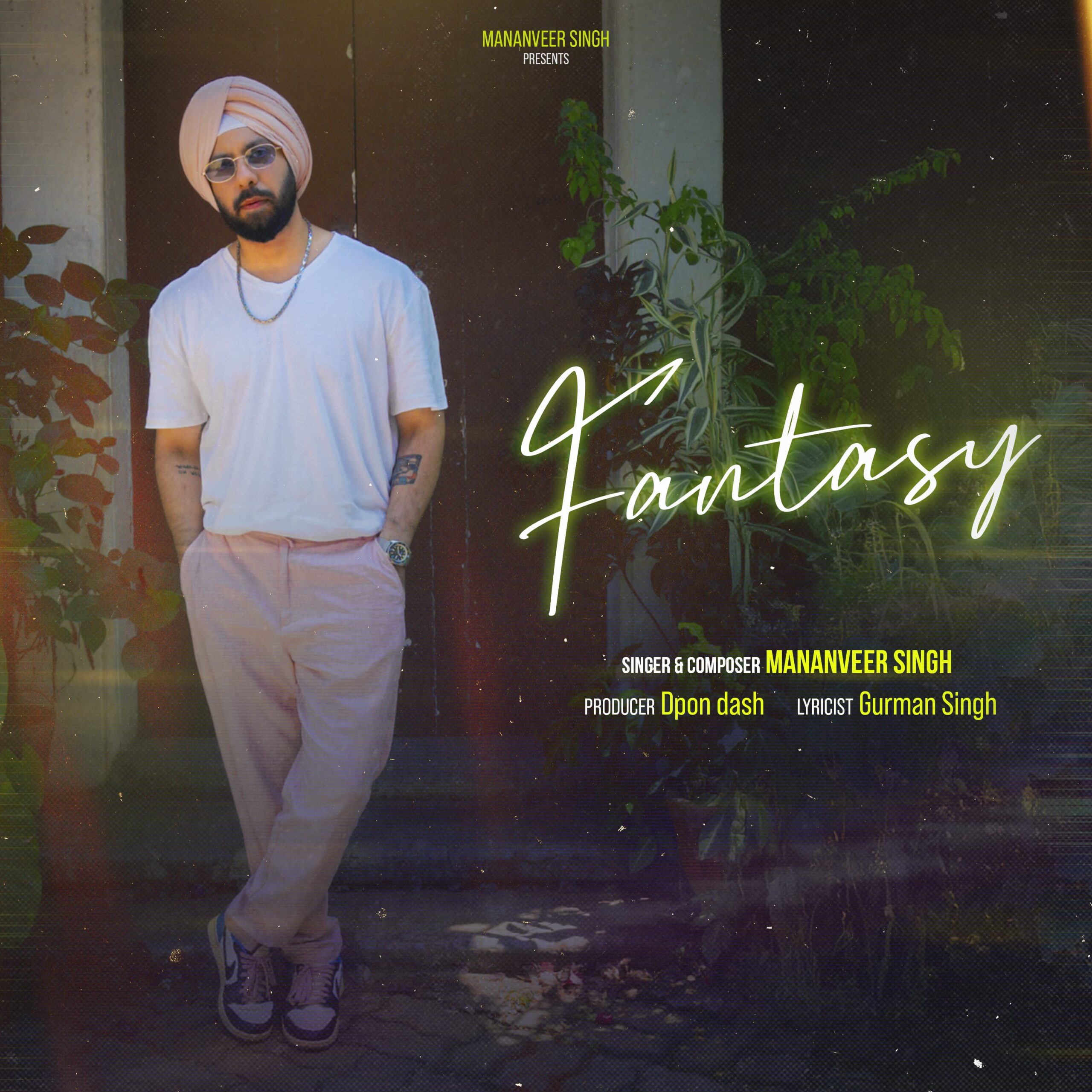 Visionary Artist Mananveer Singh Releases New Single “Fantasy”