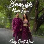 T-Series brings real-life couples together for romantic ‘Baarish Mein Tum’, the love ballad features Gauahar Khan & Zaid Darbar, sung by Neha Kakkar & Rohanpreet Singh!