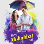 Kitni Mohabbat Hai - The Romantic Audio Series that Crossed 100 Million Plays on Pocket FM!